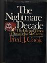 The Nightmare Decade The Life and Times of Senator Joe McCarthy