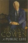 A Public Life The Memoirs of Zelman Cowen