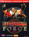 Fighting Force  The Official Strategy Guide