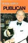 A Day with a Publican