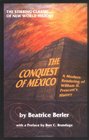 The Conquest of Mexico A Modern Rendering of William H Prescott's History