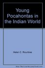 Young Pocahontas in the Indian World