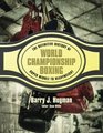 The Definitive History of World Championship Boxing Super Middle to Heavyweight