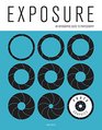 PhotoGraphics Exposure An Infographic Guide to Photography