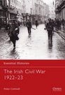 The Irish Civil War 1922-23 (Essential Histories)