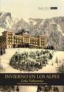 Invierno en los Alpes Una novela europea