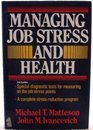 Managing Job Stress and Health The Intelligent Person's Guide
