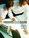 Designing YOUR Future An Introduction to Career Preparation and Professional Practices in Interior Design