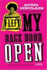 I Left My Back Door Open A Novel