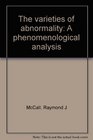 The varieties of abnormality A phenomenological analysis