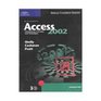 Microsoft Access 2002 Introductory Concepts and Techniques