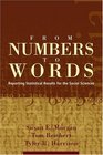From Numbers to Words  Reporting Statistical Results for the Social Sciences