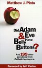 Did Adam  Eve Have BellybuttonsAnd 199 other questions from Catholic Teenagers