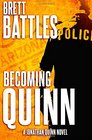 Becoming Quinn A Jonathan Quinn Novel