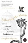 Following the Bloom: Across America With the Migratory Beekeepers