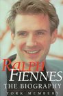 Ralph Fiennes The Unauthorized Biography