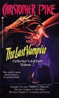 The LAST VAMPIRE COLLECTOR'S EDITION, VOL. 2 : PHANTOM EVIL THIRST CREATURE OF FOREVER (Collectors Edition, Vol 2)