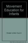 Movement Education for Infants