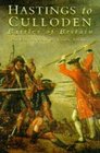 Hastings to Culloden: Battles of Britain