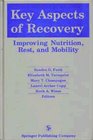 Key Aspects of Recovery Improving Nutrition Rest and Mobility