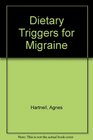 Dietary Triggers for Migraine