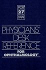 Physician's Desk Reference for Ophthalmology 1999  for Ophthalmic Medicines