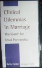 Clinical Dilemmas in Marriage The Search for Equal Partnership PAL