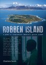 Robben Island A Place of Inspiration Mandela's Prison Island