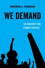 We Demand The University and Student Protests