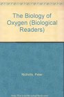 The Biology of Oxygen