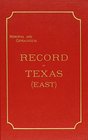 Memorial and Genealogical Record of East Texas Containing Biographical Histories and Genealogical Records of Many Leading Men and Prominent Families