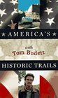 America's Historic Trails With Tom Bodett