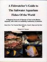 A Fishwatcher's Guide to The Saltwater Aquarium Fishes of the World