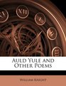 Auld Yule and Other Poems