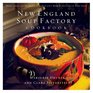 New England Soup Factory Cookbook More Than 100 Recipes from the Nation's Best Purveyor of Fine Soup