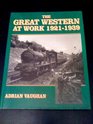 The Great Western at Work 19211939