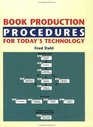 Book Production Procedures for Today's Technology