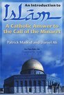 An Introduction to Islam A Catholic Answer to the Call of the Minaret