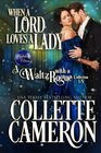 When a Lord Loves a Lady: A Waltz with a Rogue Collection, 1-5