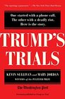 Trump's Trials One started with a phone call The other with a deadly riot Here is the story