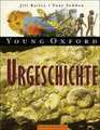 Young Oxford  Urgeschichte