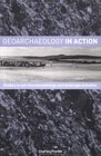 Geoarchaeology in Action Studies in Soil Micromorphology and Landscape Evolution