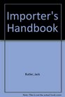 The Importer's Handbook A Practical Guide to Successful Importing