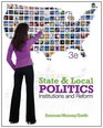 State and Local Politics Institutions and Reform