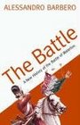 The Battle A History of the Battle of Waterloo