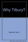 Why Tilbury