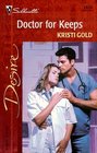 Doctor For Keeps (Desire, No 1320)