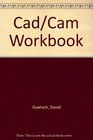 Cad/Cam Workbook