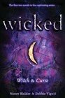 Wicked: Witch /  Curse (Wicked, Bks 1 & 2)