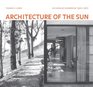 Architecture of the Sun Los Angeles Modernism 19001970